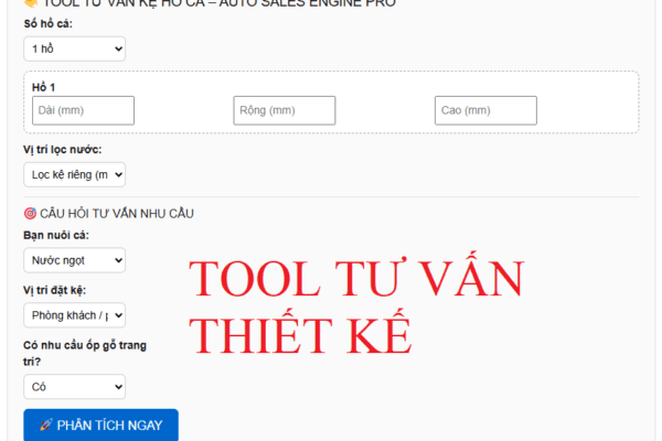TOOL TƯ VẤN KỆ HỒ CÁ TỰ ĐỘNG – GIẢI PHÁP CHỌN KỆ CHUẨN KỸ THUẬT CHO MỌI LOẠI HỒ